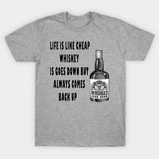 CHEAP WHISKEY SHIRT T-Shirt